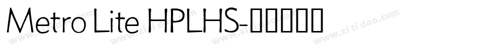 Metro Lite HPLHS字体转换